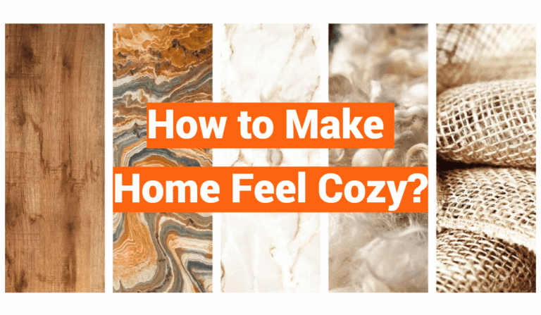 How to Make Home Feel Cozy?