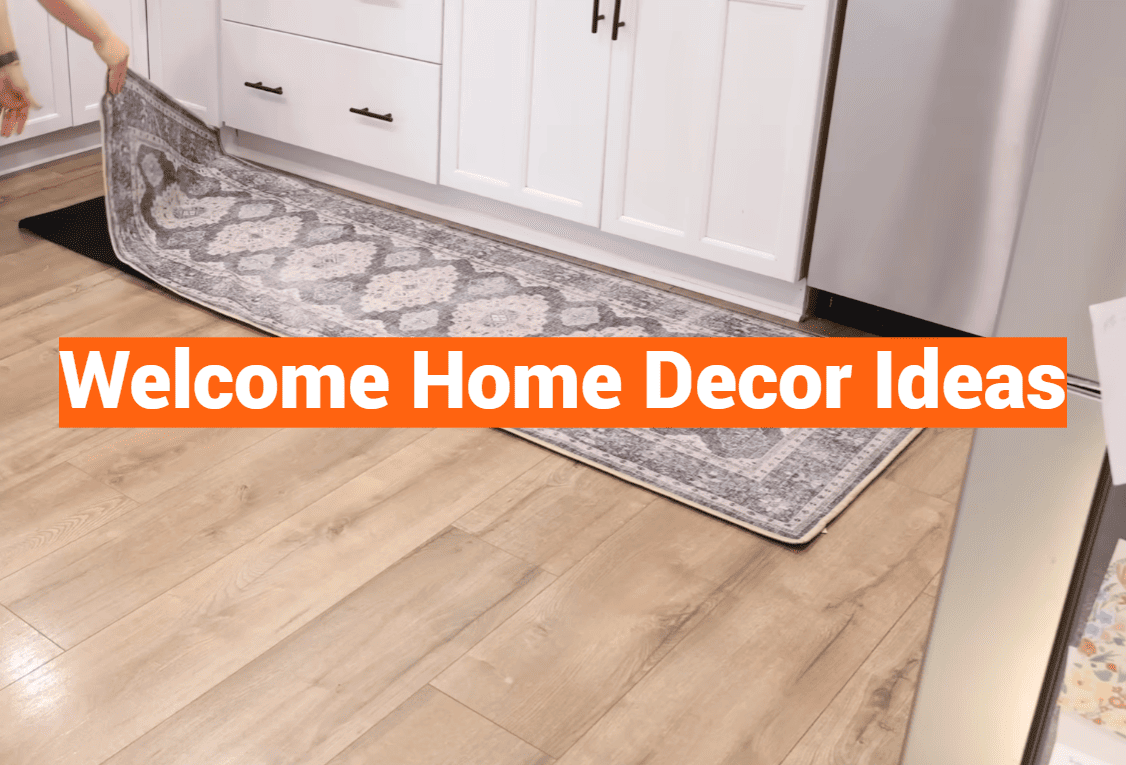 Welcome Home Decor Ideas